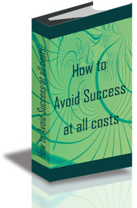 How to Avoid Success at All Costs cover