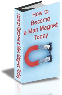 How to Become a Man Magnet Today cover