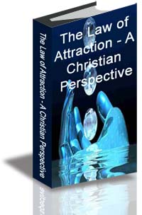 The Law of Attraction - A Christian Perspective cover