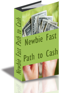 Newbie Fast Path to Cash cover