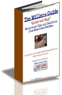 The Millers Guide - Quick and Easy  Tips to Milling, Storing, and Baking cover