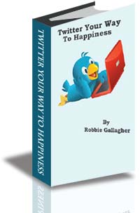 Twitter Your Way To Happiness cover