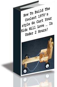 How To Build The Coolest 1970’s style Go Cart Your Kids Will Love In Under 2 Hou cover