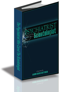 The Psychiatrist Who Cured The Scientologist cover