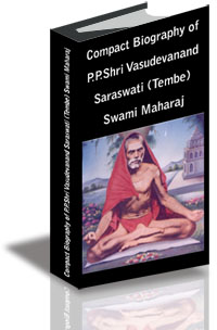 Compact Biography of P.P.Shri Vasudevanand Saraswati (Tembe) Swami Maharaj cover