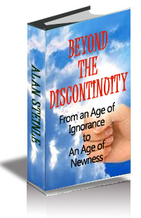 Beyond the Discontinuity: From an Age of Ignorance to an Age of Newness cover