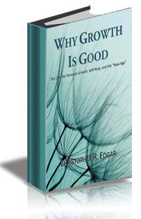 Why Growth Is Good: The Case for Personal Growth, Self-Help, and the 
