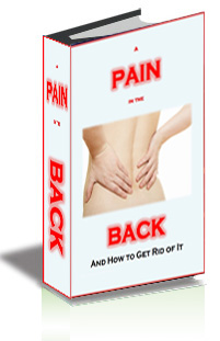 A Pain in the Back and How to Get Rid of It cover