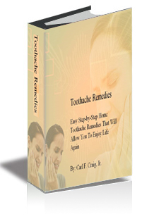 Toothache Remedies- Easy Home Toothache Remedies That Will Allow You To Enjoy Life Again cover