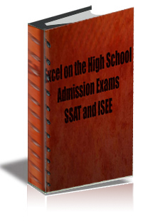 SSAT (Secondary School Admission Test) and ISEE Tips-Learn How To Excel on the High School Admission cover