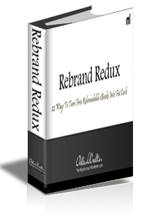 Rebrand Redux: 22 Insane Ways to Generate Autopilot Income With Rebrandable eBooks cover