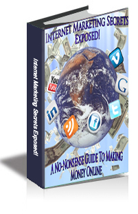 Internet Marketing Secrets Exposed! cover