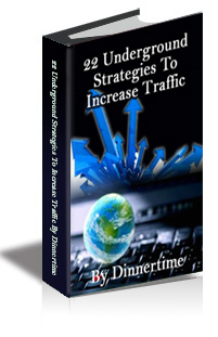 22 Underground Strategies To Increase Traffic By Dinnertime cover