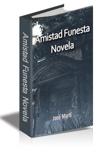 Amistad Funesta--Novela cover