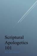 Scriptural Apologetics 101