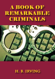 A Book of Remarkable Criminals