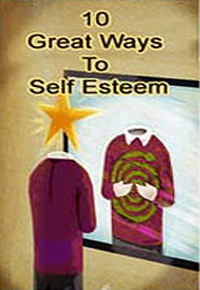 10 Great Ways to Self-Esteem