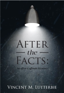 After the Facts: An after Coffman Mystery 