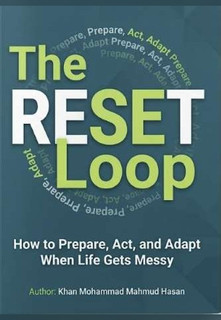 The RESET Loop - How to Prepare, Act, and Adapt When Life Gets Messy