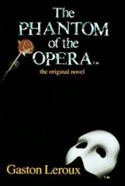 The Phantom Of The Opera By Gaston Leroux Free Book Download