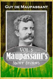 Maupassant's Short Stories Vol. 5
