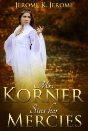 Mrs. Korner Sins her Mercies