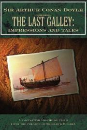 The Last Galley Impressions and Tales