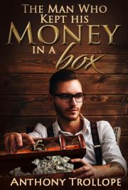 The Man Who Kept his Money in a box