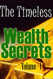 The Timeless Wealth Secrets - Volume 1