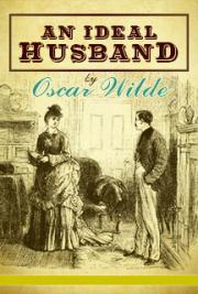 An Ideal Husband By Oscar Wilde Free Book Download