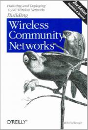 Building Wireless Community Networks