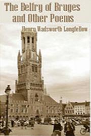 The Belfry of Bruges and Other Poems