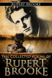 The Collected Poems of Rupert Brooke