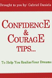 Confidence & Courage Tips to Help you Realize Your Dreams