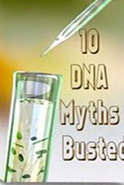 10 DNA Myths Busted