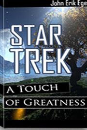 Star Trek: A Touch of Greatness