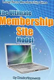 The Ultimate Membership Site Model