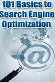 101 Basics to Search Engine Optimization