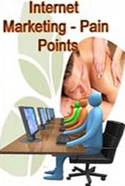 Internet Marketing - Pain Points