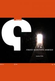 F2 | Fire Fly Manifesto: Remixed