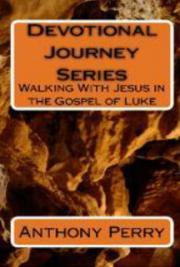 Walking With Jesus Through the Gospel of Luke