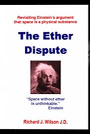 The Ether Dispute: Revisiting Einstein's Theory That Space Is a Physical Substance