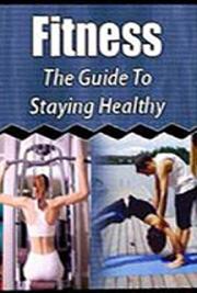 The Guide to Staying Healthy