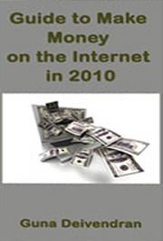 Guide to Make Money on the Internet in 2010