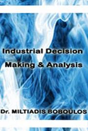 Industrial Decision Making & Analysis: The Implementation of the Theory of Constraints