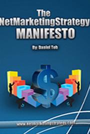 Your First $300,000 Online: The Net Marketing Strategy Manifesto