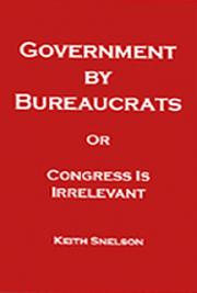 Government by Bureaucrats or Congress is Irrelevant