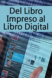 Del Libro Impreso al Libro Digital