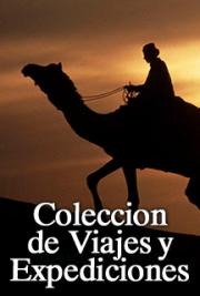 Colección de Viajes y Expediciones (a Buenos Aires y Patagonia)