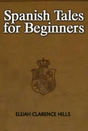 Spanish Tales for Beginners (Cuentos en Español para Principiantes)